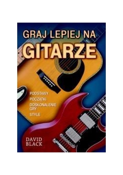 Graj lepiej na gitarze