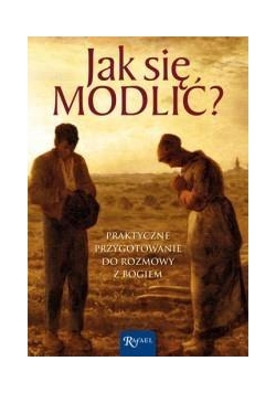 Jak się modlić