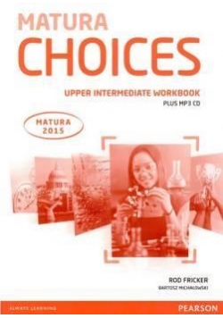 Matura Choices Upper-Intermediate WB PEARSON