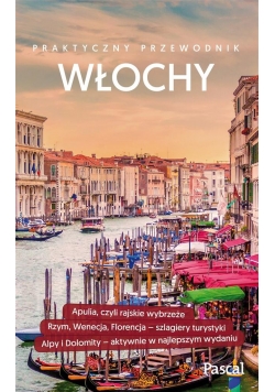 Praktyczny przewodnik - Włochy 2017