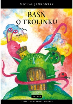 Baśń o Trolinku