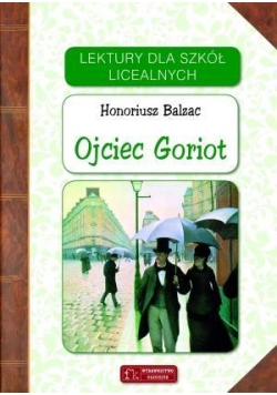 Lektury - Ojciec Goriot