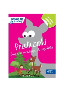 Bawię się i uczę. Pięciolatek Przeliczanki ćw. roz