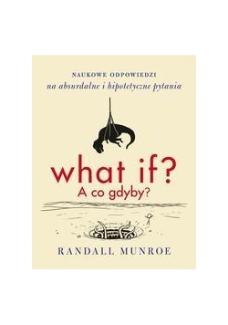 What if? A co gdyby?