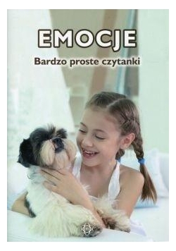Emocje Bardzo proste czytanki