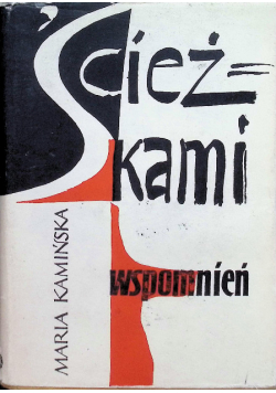 Ścieżkami wspomnień