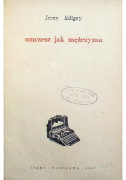 Umrzesz jak mężczyzna