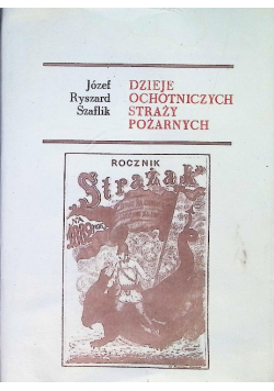 Dzieje ochotniczych straży pożarnych