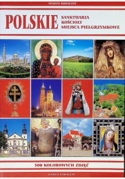 Polskie sanktuaria kościoły miejsca pielgrzymkowe