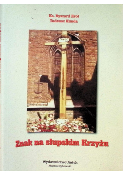 Znak na słupskim Krzyżu