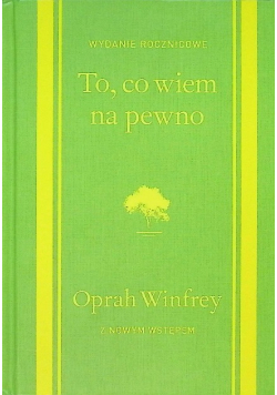 To, co wiem na pewno