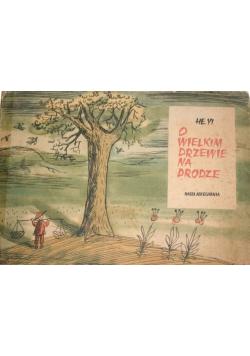 O wielkim drzewie na drodze
