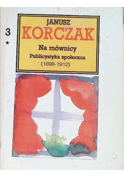 Na mównicy Publikacja społeczna Tom 3