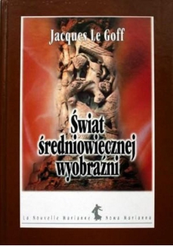 Świat średniowiecznej wyobraźni