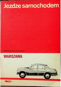 Jeżdżę samochodem. Warszawa
