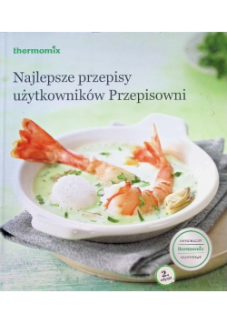 Najlepsze przepisy użytkowników Przepisowni