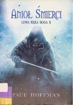 Anioł śmierci Lewa ręka Boga Tom II
