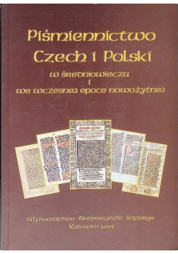 Piśmiennictwo Czech i Polski w średniowieczu i we wczesnej epoce nowożytnej