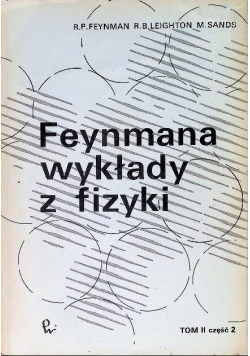 Feynmana wykłady z fizyki Tom II Część 2