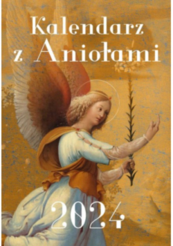 Kalendarz z Aniołami 2024