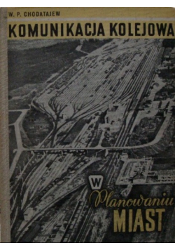 Komunikacja kolejowa w planowaniu miast