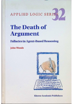 The Death of Argument Fallacies in Agent Based Reasoning