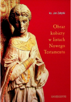 Obraz kobiety w listach Nowego Testamentu