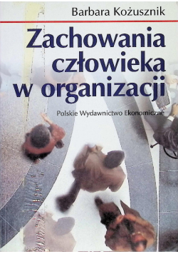 Zachowania człowieka w organizacji