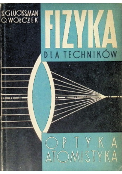 Fizyka dla techników Optyka atomistyka