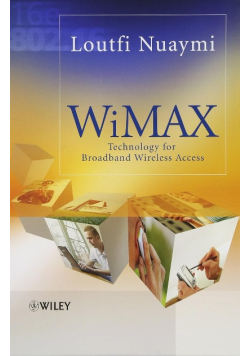 WiMAX: Technology for Broadband Wireless Access
