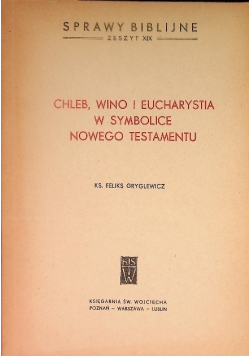Chleb wino i eucharystia w symbolice