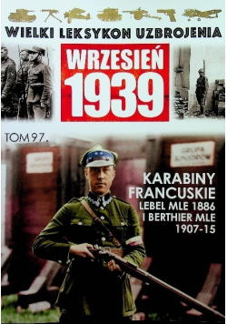 Wielki leksykon uzbrojenia Wrzesień 1939 Tom 97 Karaiby francuskie