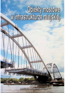 Obiekty mostowe w infrastrukturze miejskiej
