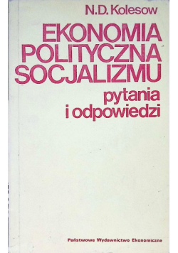 Ekonomia polityczna socjalizmu pytania i odpowiedzi