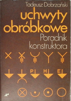 Uchwyty obróbkowe Poradnik konstruktora