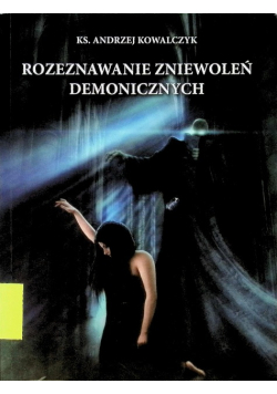 Rozeznawanie zniewoleń demonicznych