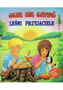 Uczę się czytać. Leśni przyjaciele.