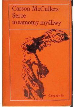 Serce to samotny myśliwy