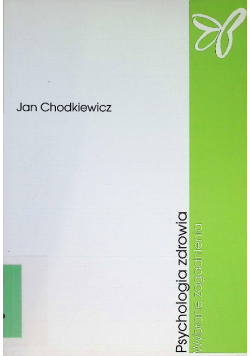 Psychologia zdrowia Wybrane zagadnienia