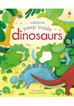 Usborne Peep Inside: Dinosaurs