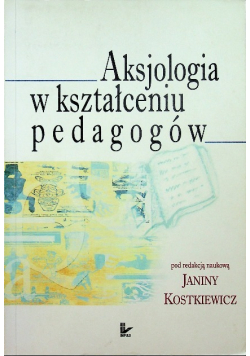 Aksjologia w kształceniu pedagogów