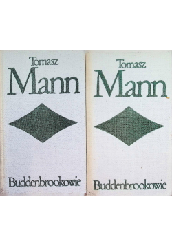 Buddenbrookowie Tom I i II