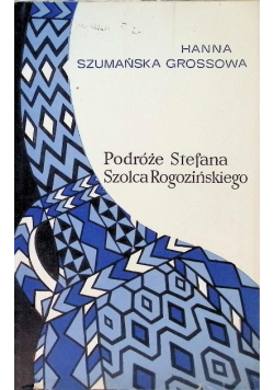 Podróże Stefana Szolca Rogozińskiego