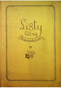 Listy Elizy Orzeszkowej Tom IV