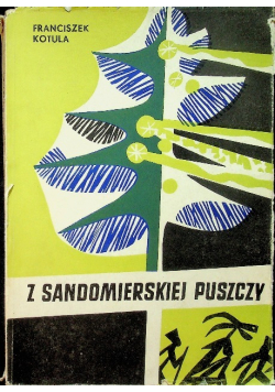 Z sandomierskiej puszczy