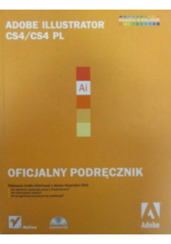 Adobe Illustrator CS4 / CS4 PL Oficjalny podręcznik