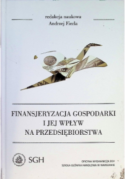 Finansjeryzacja gospodarki i jej wpływ na przedsiębiorstwa