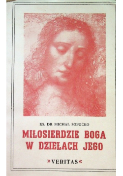 Miłosierdzie Boga w dziełach Jego