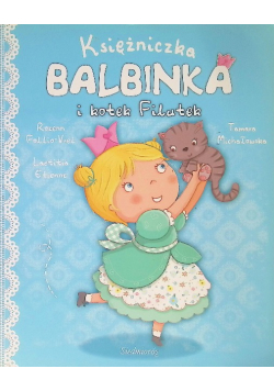 Księżniczka Balbinka i kotek Filutek