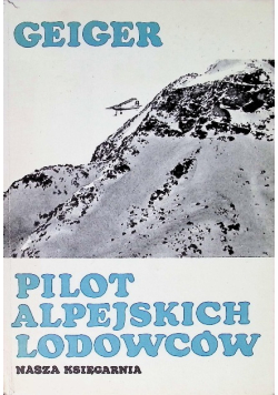 Pilot alpejskich lodowców